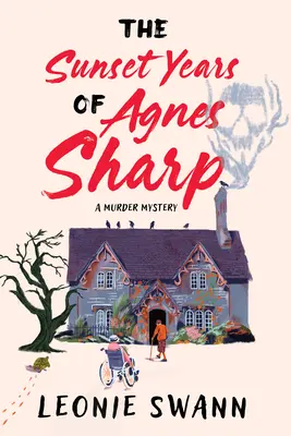 Les années crépusculaires d'Agnes Sharp - The Sunset Years of Agnes Sharp