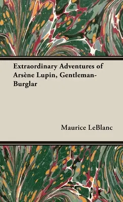 Les Aventures extraordinaires d'Arsène Lupin, gentleman-cambrioleur - The Extraordinary Adventures of Arsne Lupin, Gentleman-Burglar