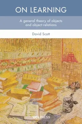 Sur l'apprentissage : Une théorie générale des objets et des relations entre objets - On Learning: A general theory of objects and object-relations