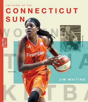 L'histoire du Connecticut Sun - The Story of the Connecticut Sun