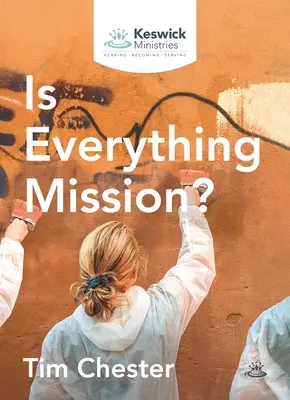 Tout est-il mission ? - Is Everything Mission?