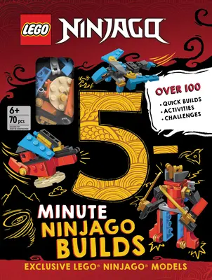 Lego(r) Ninjago(r) Constructions en 5 minutes - Lego(r) Ninjago(r) 5-Minute Builds