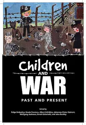 Les enfants et la guerre : hier et aujourd'hui - Children and War: Past and Present