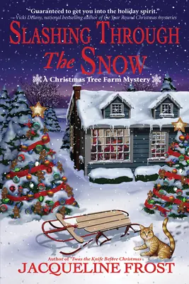 Le couteau avant Noël - Un mystère de la ferme du sapin de Noël Un mystère de la ferme du sapin de Noël - Slashing Through the Snow: A Christmas Tree Farm Mystery