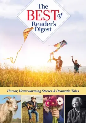 Best of Reader's Digest, Volume 4 : Histoires réconfortantes, récits dramatiques, caricatures hilarantes et photographies intemporelles - Best of Reader's Digest, Volume 4: Heartwarming Stories, Dramatic Tales, Hilarious Cartoons, and Timeless Photographs