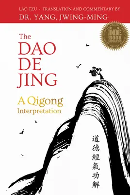 Le DAO de Jing : Une interprétation du Qigong - The DAO de Jing: A Qigong Interpretation