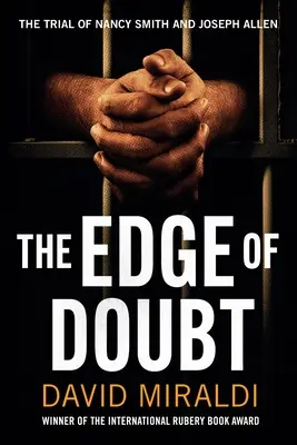La limite du doute : Le procès de Nancy Smith et Joseph Allen - The Edge of Doubt: The Trial of Nancy Smith and Joseph Allen