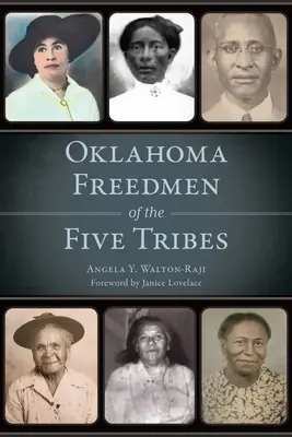 Les hommes libres des cinq tribus de l'Oklahoma - Oklahoma Freedmen of the Five Tribes