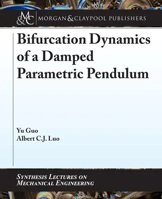 Dynamique de bifurcation d'un pendule paramétrique amorti - Bifurcation Dynamics of a Damped Parametric Pendulum