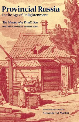 La Russie provinciale au siècle des Lumières - Provincial Russia in the Age of Enlightenment