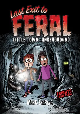 Dernière sortie à Feral - Last Exit to Feral