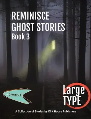 Reminisce Histoires de Fantômes - Livre 3 - Reminisce Ghost Stories - Book 3