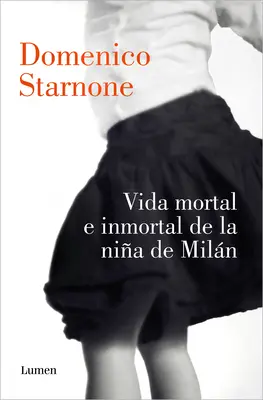 Vida Mortal E Inmortal de la Nia de Miln / La vie mortelle et immortelle de la fille de Milan - Vida Mortal E Inmortal de la Nia de Miln / The Mortal and Immortal Life of the Girl from Milan