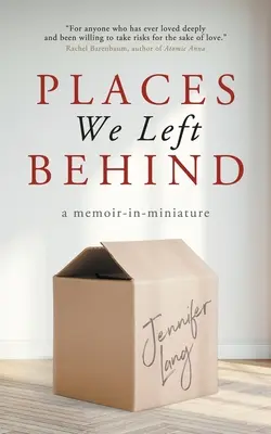 Les lieux que nous avons laissés derrière nous : des mémoires en miniature - Places We Left Behind: a memoir-in-miniature