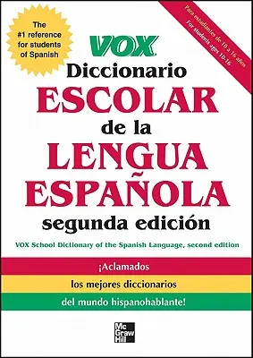 Vox Diccionario Escolar de la Lengua Espanola (Dictionnaire scolaire de la langue espagnole) - Vox Diccionario Escolar de la Lengua Espanola