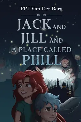 Jack et Jill et Place called Phill - Jack and Jill and Place called Phill