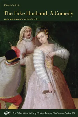 Le faux mari, une comédie : Volume 75 - The Fake Husband, a Comedy: Volume 75