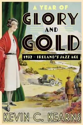 Une année de gloire et d'or : 1932 - L'âge du jazz en Irlande - A Year of Glory and Gold: 1932 - Ireland's Jazz Age