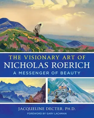 L'art visionnaire de Nicholas Roerich : Un messager de la beauté - The Visionary Art of Nicholas Roerich: A Messenger of Beauty