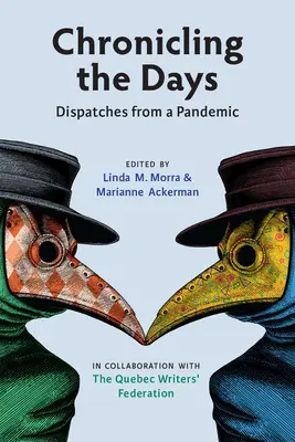 Chronique des jours : Dispatches from a Pandemicvolume 15 - Chronicling the Days: Dispatches from a Pandemicvolume 15