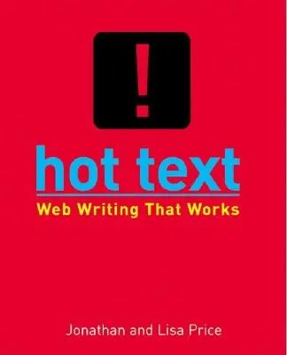 Hot Text - L'écriture Web qui marche - Hot Text - Web Writing that Works