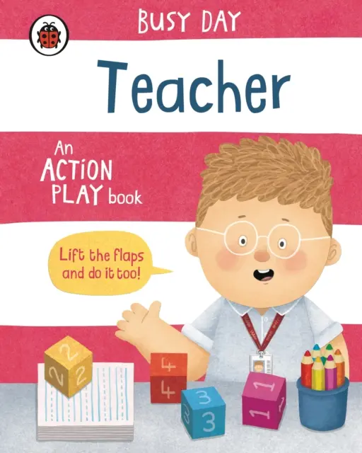 Journée de travail : Professeur - Un livre de jeux d'action - Busy Day: Teacher - An action play book