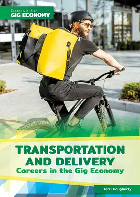 Les carrières dans le transport et la livraison dans la Gig Economy - Transportation and Delivery Careers in the Gig Economy