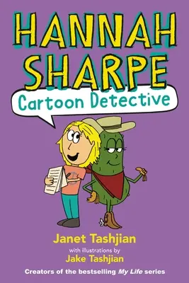 Hannah Sharpe, détective de dessins animés - Hannah Sharpe, Cartoon Detective