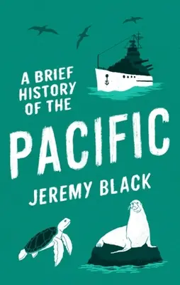 Une brève histoire du Pacifique : Le grand océan - A Brief History of the Pacific: The Great Ocean