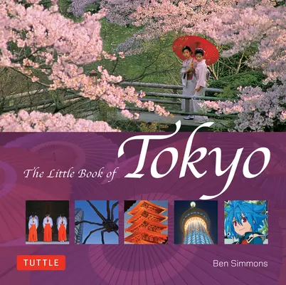 Le Petit Livre de Tokyo - The Little Book of Tokyo