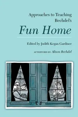 Approches de l'enseignement de Fun Home de Bechdel - Approaches to Teaching Bechdel's Fun Home