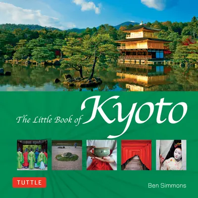 Le petit livre de Kyoto - The Little Book of Kyoto