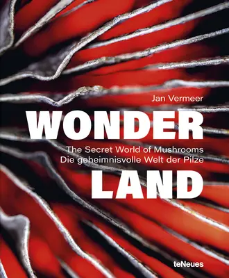 Wonderland : Le monde secret des champignons - Wonderland: The Secret World of Mushrooms