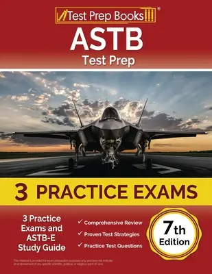 ASTB Test Prep : 3 examens pratiques et guide d'étude ASTB-E [7e édition] - ASTB Test Prep: 3 Practice Exams and ASTB-E Study Guide [7th Edition]
