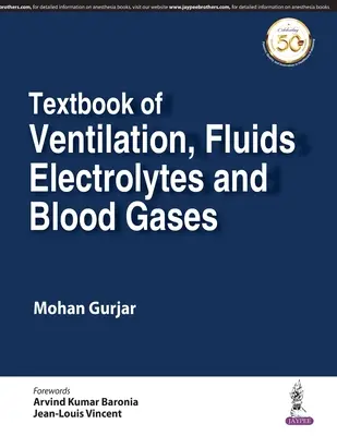 Manuel sur la ventilation, les fluides, les électrolytes et les gaz du sang - Textbook of Ventilation, Fluids, Electrolytes and Blood Gases