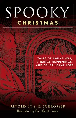 Noël effrayant : Et autres fêtes hantées - Spooky Christmas: And Other Haunted Holidays