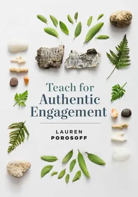 Enseigner pour un engagement authentique - Teach for Authentic Engagement