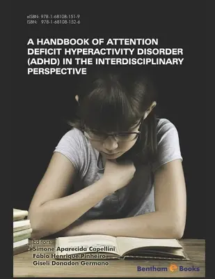 Manuel sur le trouble déficitaire de l'attention avec hyperactivité (TDAH) dans une perspective interdisciplinaire - Handbook of Attention Deficit Hyperactivity Disorder (ADHD) in the Interdisciplinary Perspective