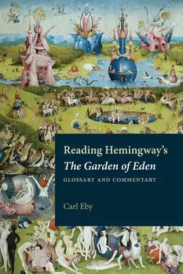 Lire le jardin d'Eden d'Hemingway : Glossaire et commentaires - Reading Hemingway's the Garden of Eden: Glossary and Commentary