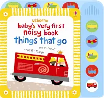 Le tout premier livre de bruits de bébé Les choses qui marchent - Baby's Very First Noisy Book Things That Go