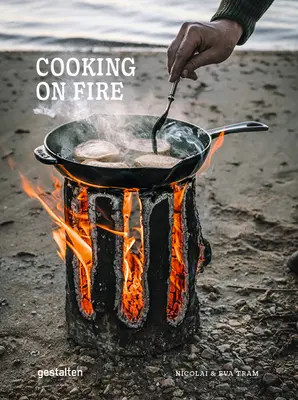 Cuisiner sur le feu - Cooking on Fire