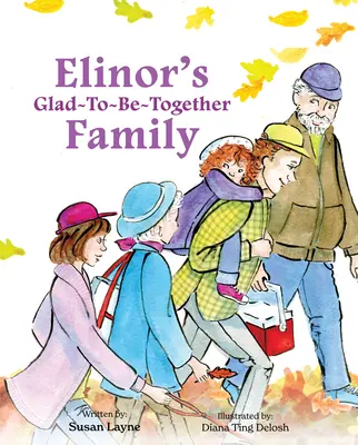 La famille Glad-To-Be-Together d'Elinor - Elinor's Glad-To-Be-Together Family