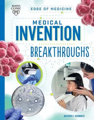 Percées en matière d'inventions médicales - Medical Invention Breakthroughs