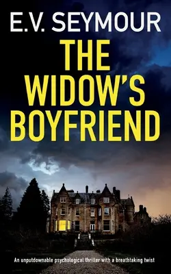 THE WIDOW'S BOYFRIEND (Le compagnon de la veuve) un thriller psychologique incontournable avec un rebondissement à couper le souffle - THE WIDOW'S BOYFRIEND an unputdownable psychological thriller with a breathtaking twist