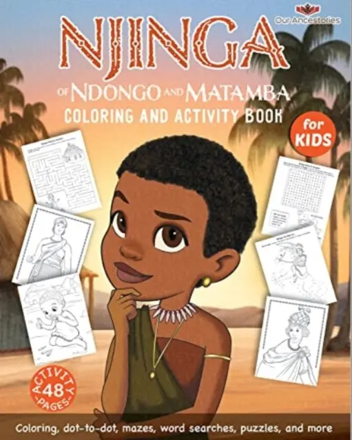 Njinga de Ndongo et Matamba - Cahier d'activités et de coloriage - Njinga of Ndongo & Matamba Coloring and Activity Book