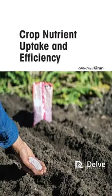 Absorption et efficacité des nutriments par les cultures - Crop Nutrient Uptake and Efficiency