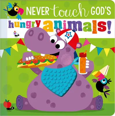 Ne touchez jamais aux animaux affamés de Dieu - Never Touch God's Hungry Animals