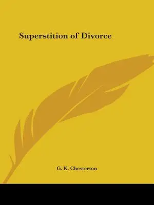 La superstition du divorce - Superstition of Divorce