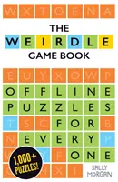 Weirdle : un livre-jeu merveilleusement verbeux - Weirdle: A Wonderfully Wordy Game Book