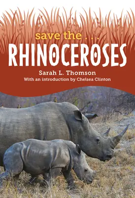 Sauvez les... Rhinocéros - Save The... Rhinoceroses